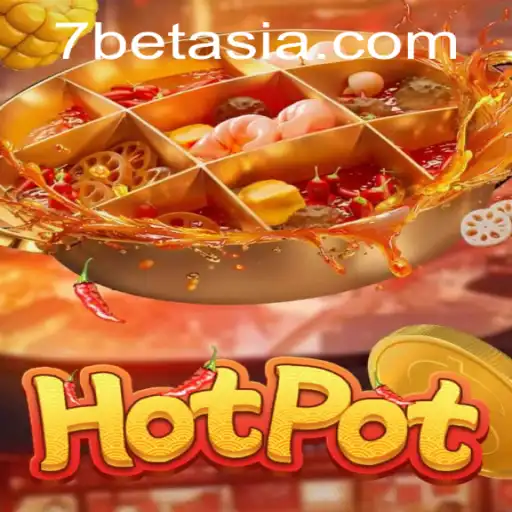 Unveiling the Exciting World of Hotpot Game with 7Bet